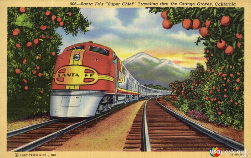 Santa Fe´s Super Chief Traveling thru the Orange Groves