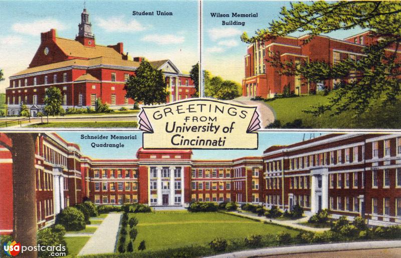 University of Cincinnati: Student Union, Wilson Memorial Bldg., Schneider Memorial Quadrangle