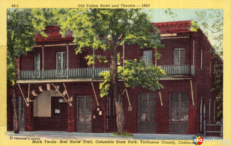 Pictures of Toulumne, California: Old Fallon Hotel and Theatre - 1860. Mark Twain - Bret Harte Trail, Columbia State Park