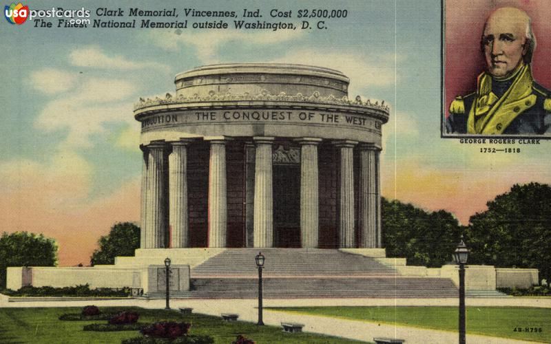 Pictures of Vincennes, Indiana: George Rogers Clark Memorial. The Finest National Memorial outside Washington D. C.