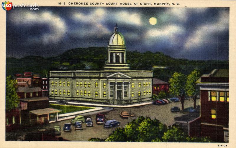 Pictures of Murphy, North Carolina: Cherokee County Court House at Night