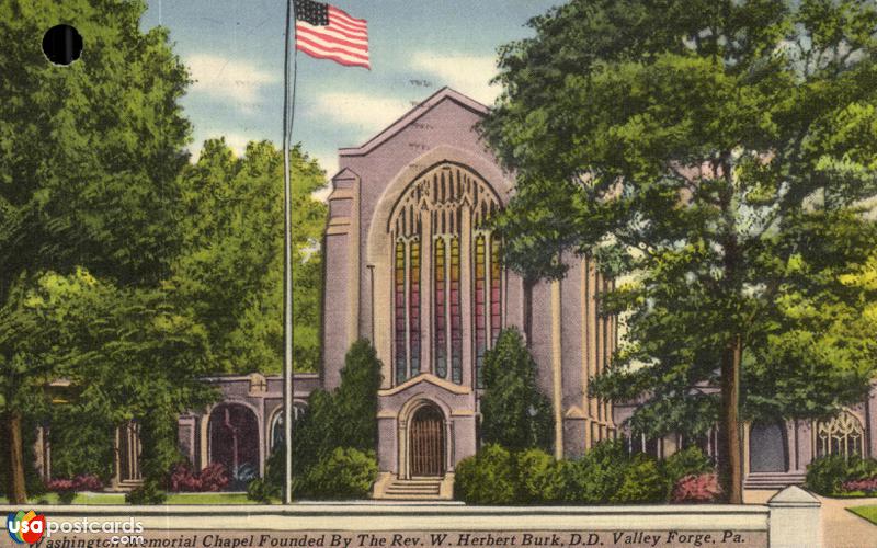 Pictures of Valley Forge, Pennsylvania: Washington Memorial Chapel Founded by the Rev. W. Herbert Burk, D. D.