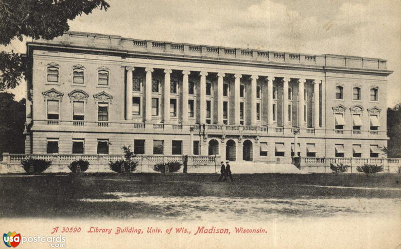 Pictures of Madison, Wisconsin: Library Building, Univ. of Wis