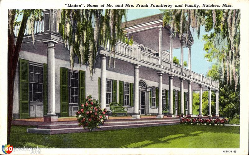 Pictures of Natchez, Mississippi: Linden, home of Mr. and Mrs. Frank Fauntleroy and family