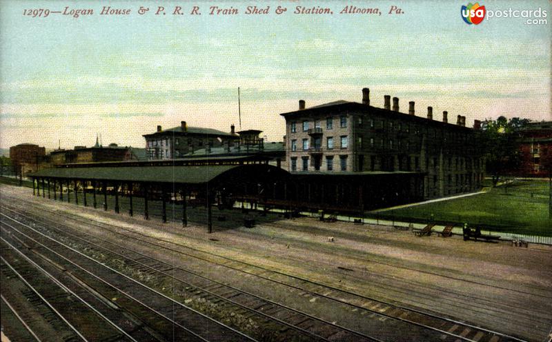 Pictures of Altoona, Pennsylvania: Logan House and Pennsylvania Railroad Train Shed and Station