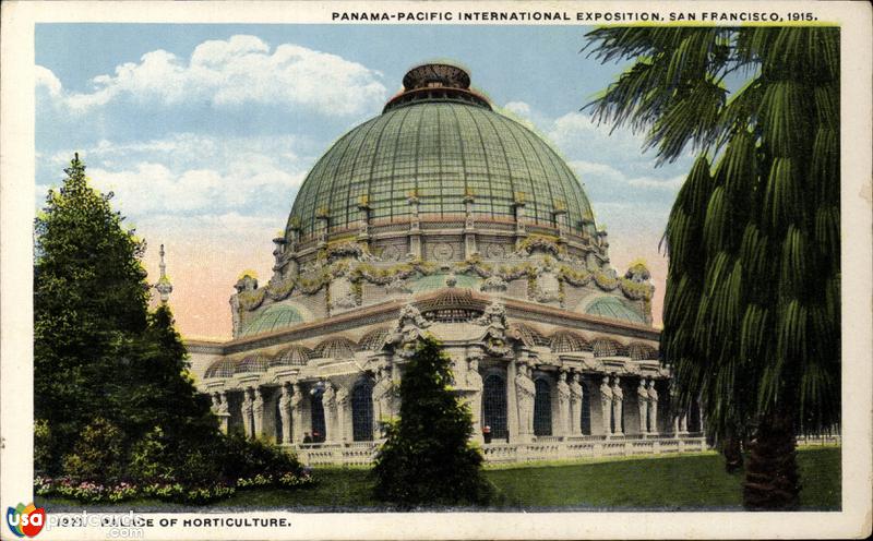 Pictures of San Francisco, California: Panama Pacific International Exposition, Place of Horticulture (1915)