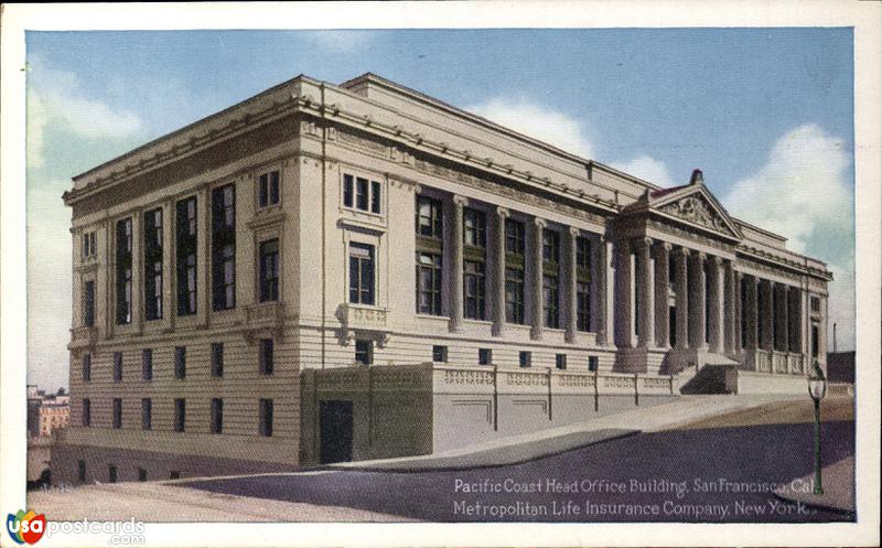 Pictures of San Francisco, California: Pacific Coast Head Office Building of the Metropolitan Life Insurance Co.