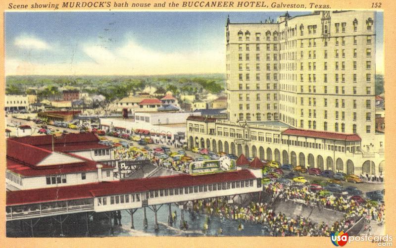 Pictures of Galveston, Texas: Murdock´s bath house and the Buccaneer Hotel