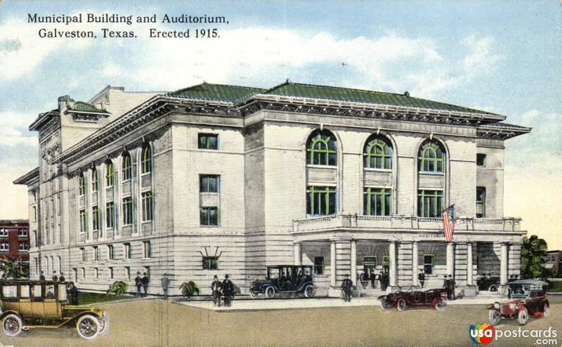 Pictures of Galveston, Texas: Municipal Building and Auditorium. Erected 1915