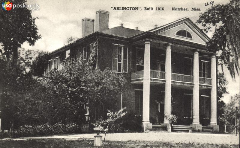 Pictures of Natchez, Mississippi: Arlington. Built 1816