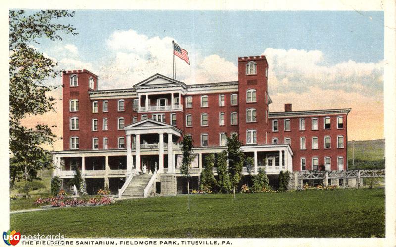 Pictures of Titusville, Pennsylvania: The Fieldmore Sanitarium, Fieldmore Park