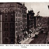 Main Street, looking South to State Street from Worthy Hotel and Whitney Building